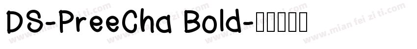 DS-PreeCha Bold字体转换